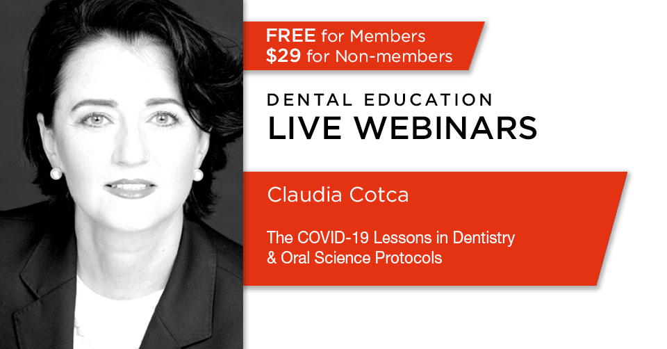 The COVID-19 Lessons in Dentistry & Oral Science Protocols