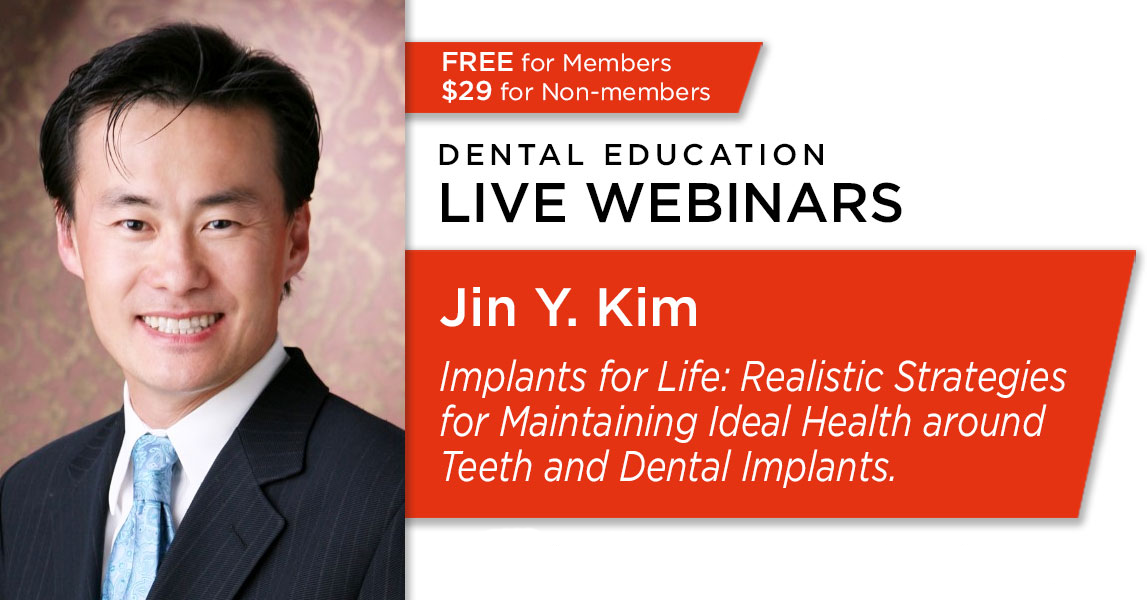 Implants for Life: Realistic Strategies for Maintaining Ideal Health around Teeth and Dental Implants