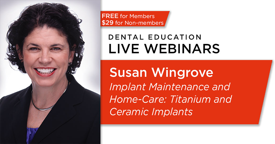 Implant Maintenance and Home-Care: Titanium and Ceramic Implants
