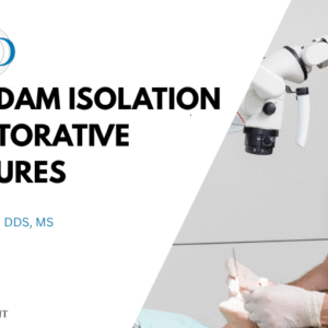 Rubber Dam Isolation for Restorative Procedures